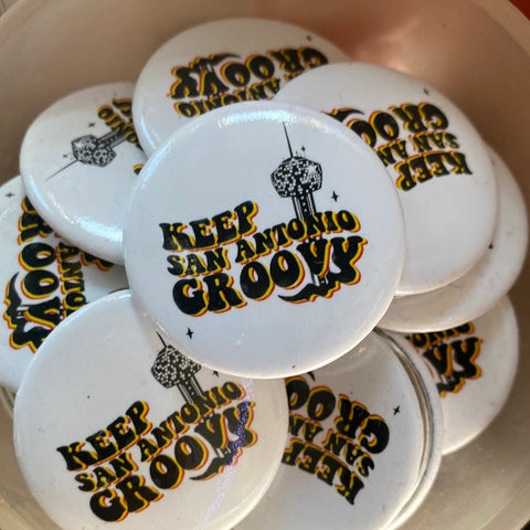 Keep San Antonio Groovy Button Pins