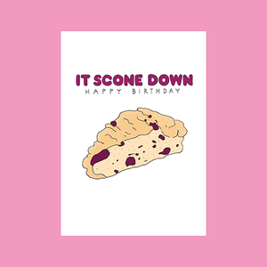 It Scone Down Birthday Card