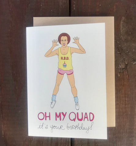 Oh My Quad Birthday Card
